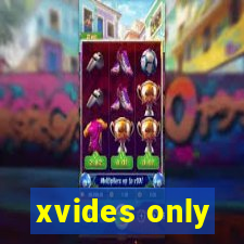 xvides only